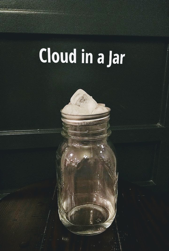 Cloud in a Jar